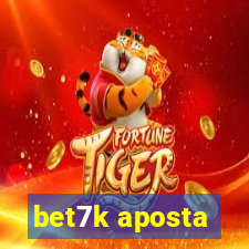 bet7k aposta